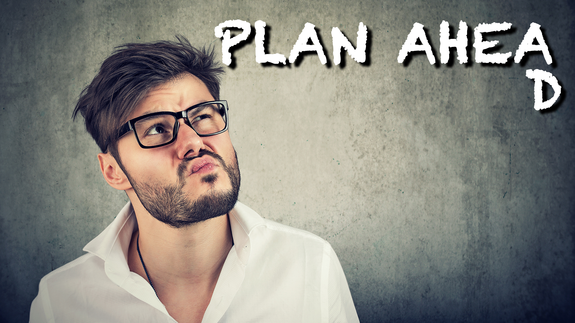 PLAN AHEAD ~ WEEK 2 of 7 - Plan To Be Ready