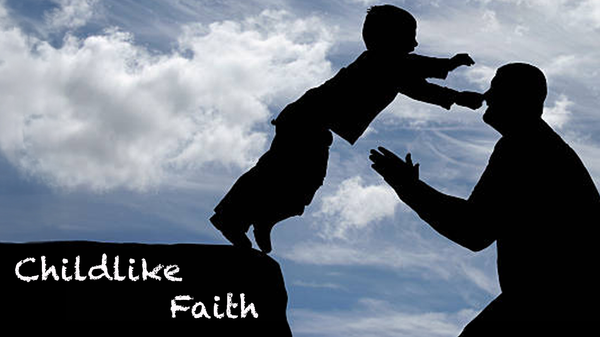 CHILDLIKE FAITH